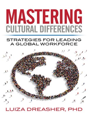 cover image of Mastering Cultural Differences: Strategies For Leading a Global Workforce